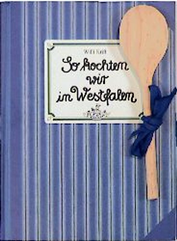 So kochten wir in Westfalen