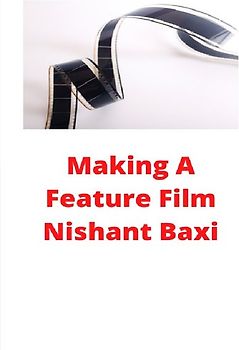 Making A Feature Film