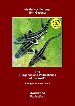 The Sturgeons and Paddlefishes (Acipenseriformes) of the World