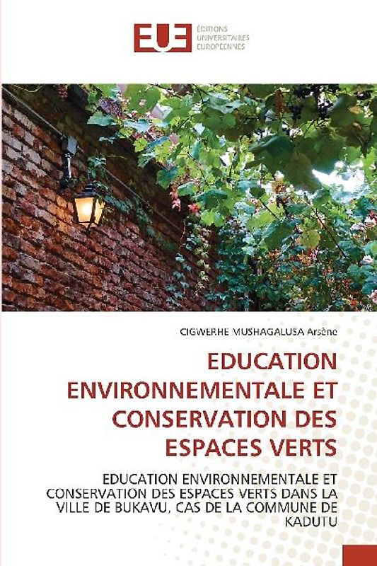 EDUCATION ENVIRONNEMENTALE ET CONSERVATION DES ESPACES VERTS