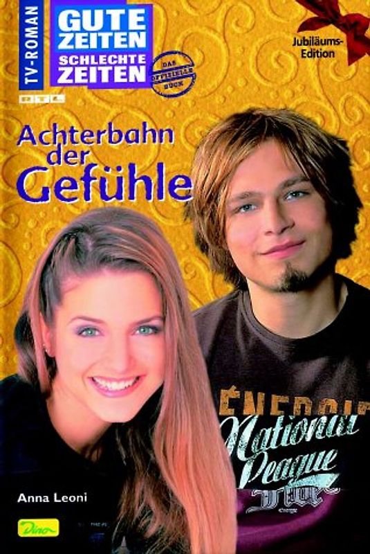 Gute Zeiten, schlechte Zeiten. TV-Roman / Achterbahn der Gefühle