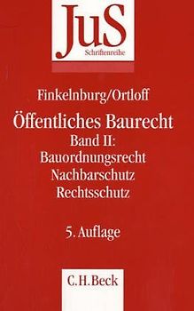 Öffentliches Baurecht / Bauordnungsrecht, Nachbarschutz, Rechtsschutz