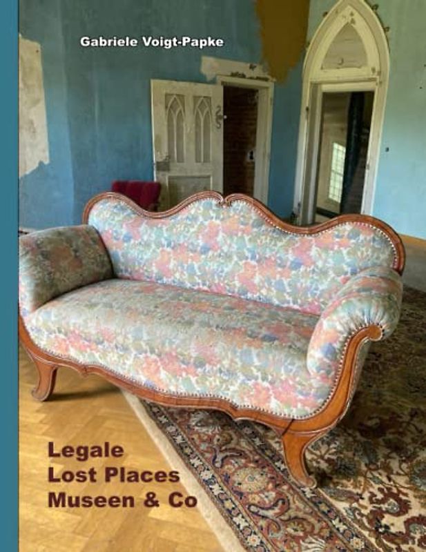 Legale Lost Places: Museen & Co.