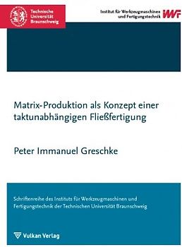 Matrix-Produktion als Konzept einer taktunabhängigen Fließfertigung