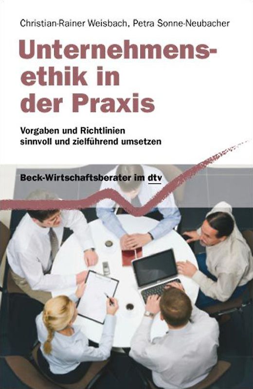 Unternehmensethik in der Praxis