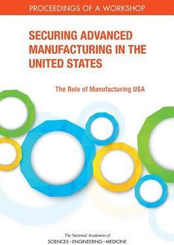 Securing Advanced Manufacturing in the United States