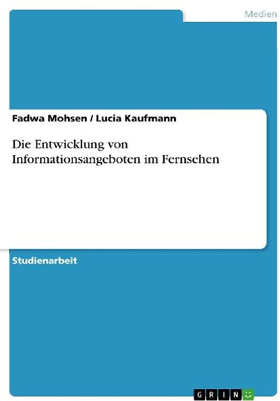 Die Entwicklung von Informationsangeboten im Fernsehen