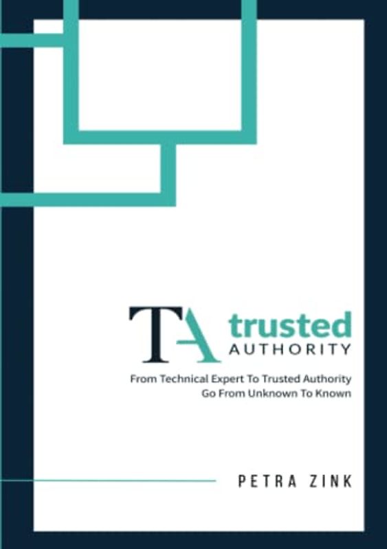Trusted Authority: From Technical Expert to Trusted Authority-Go from Unknown to Known