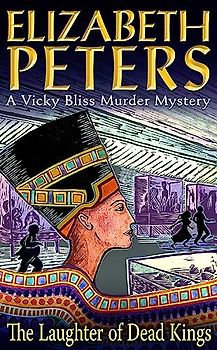 Laughter of Dead Kings (Vicky Bliss Mysteries 6) - Elizabeth Peters