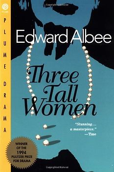 Three Tall Women (Drama, Plume) - Edward Albee