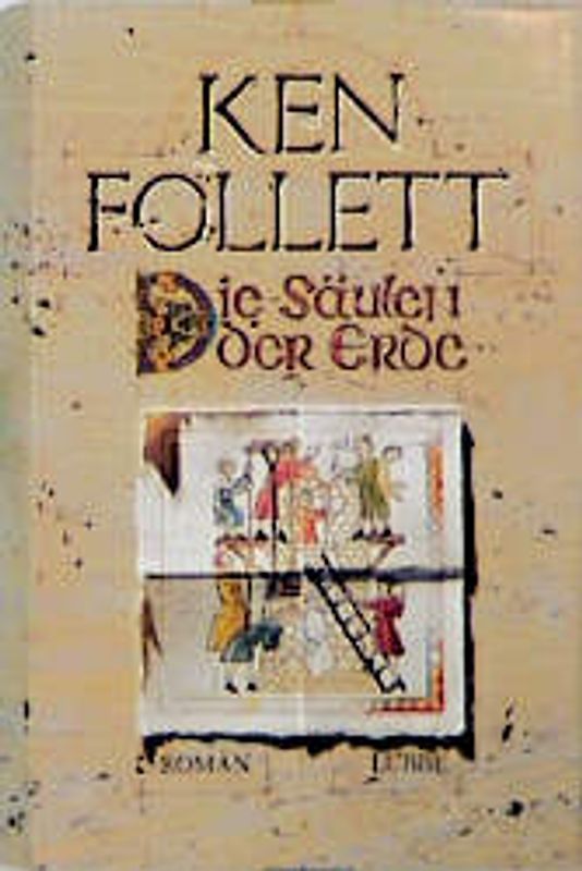 Die Säulen der Erde. Roman