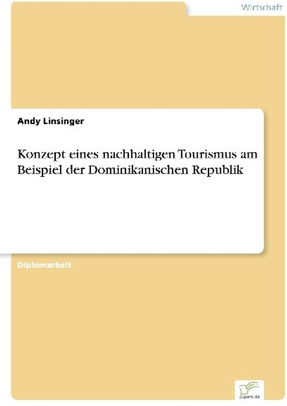Konzept eines nachhaltigen Tourismus am Beispiel der Dominikanischen Republik