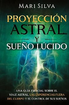 Proyección astral y sueño lúcido