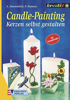 Candle-Painting. Kerzen selbst gestalten