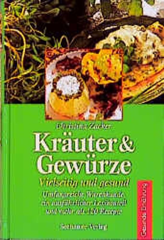 Kräuter & Gewürze, vielseitig und gesund