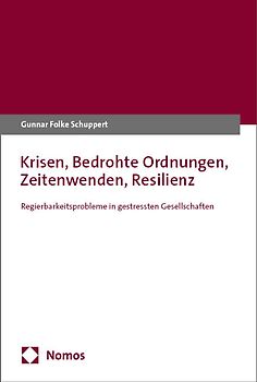Krisen, Bedrohte Ordnungen, Zeitenwenden, Resilienz