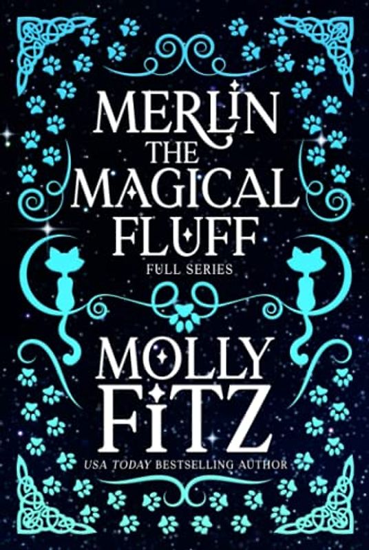 Merlin the Magical Fluff: Special Full Trilogy Edition