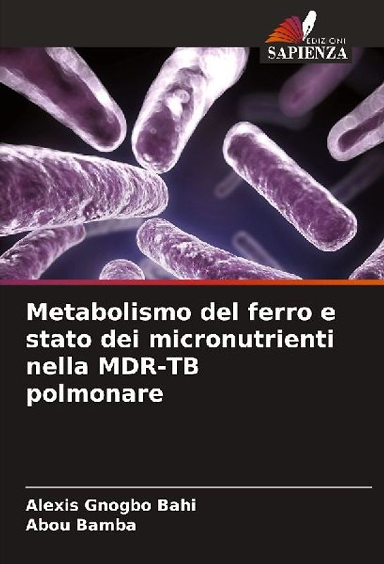 Metabolismo del ferro e stato dei micronutrienti nella MDR-TB polmonare
