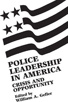 Police Leadership in America