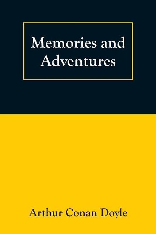 Memories and Adventures