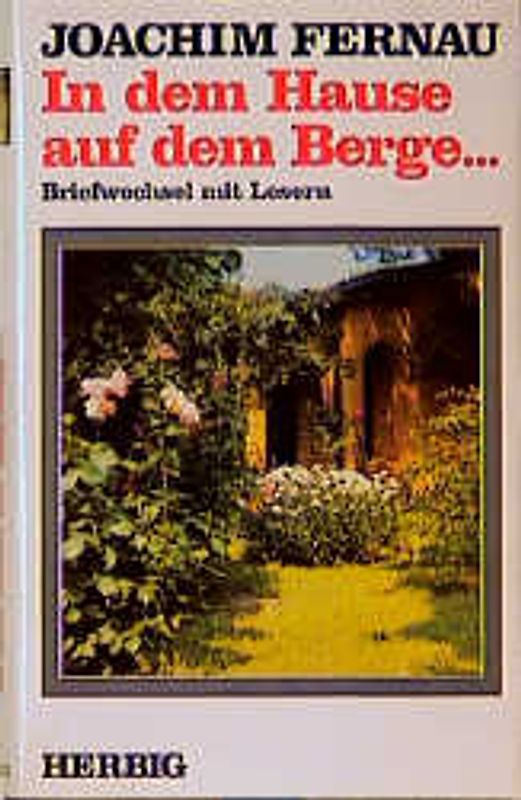 In dem Hause auf dem Berge...