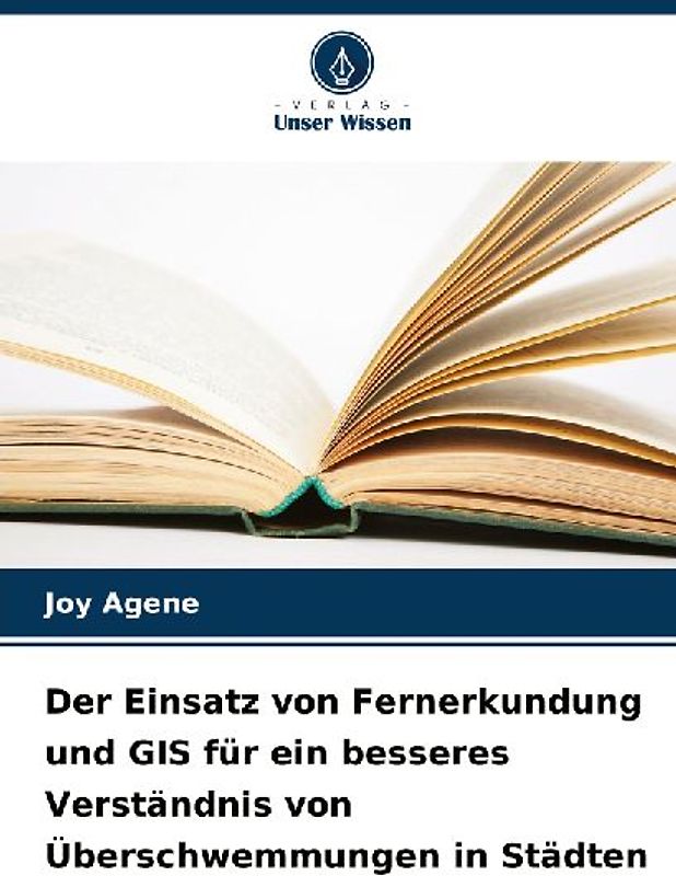 Der Einsatz von Fernerkundung und GIS für ein besseres Verständnis von Überschwemmungen in Städten