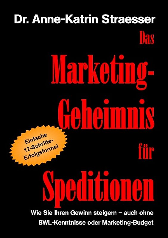 Das Marketing-Geheimnis für Speditionen