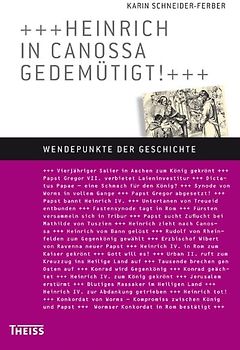 Heinrich in Canossa gedemütigt!