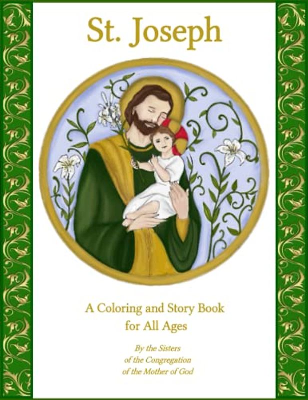 Saint Joseph the Just One: A Coloring and Story Book for all Ages