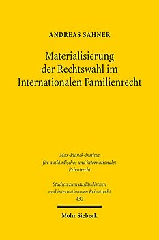 Materialisierung der Rechtswahl im Internationalen Familienrecht