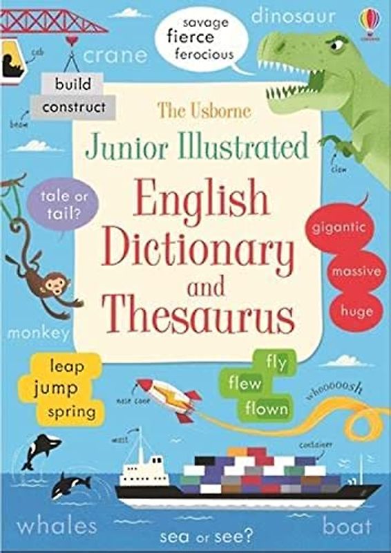 JUNIOR ILLUSTRATED ENGLISH DICTIONARY & THESAURUS (Illustrated Dictionaries and Thesauruses)