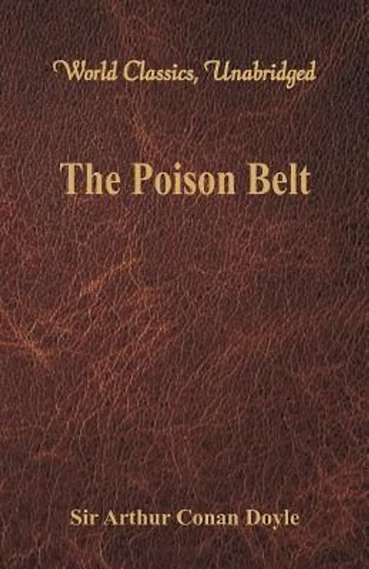 The Poison Belt (World Classics, Unabridged)
