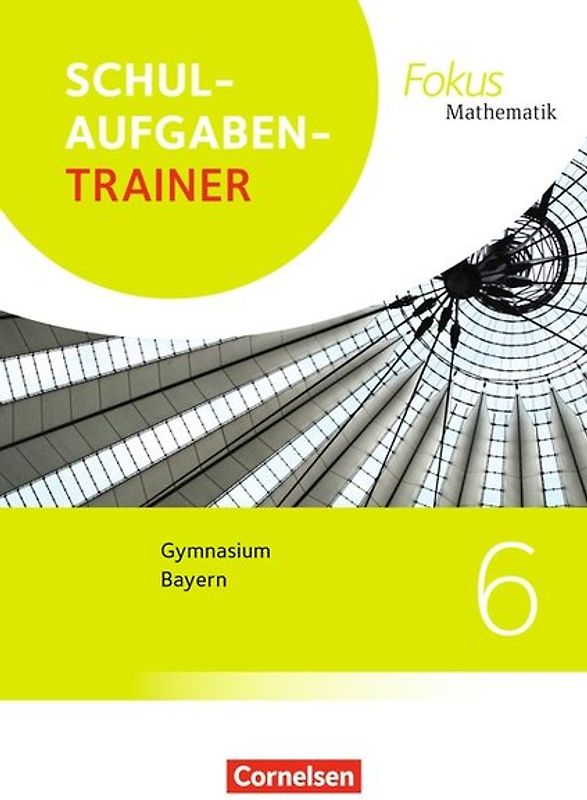 Fokus Mathematik - Bayern - Ausgabe 2017 - 6. Jahrgangsstufe