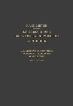 Lehrbuch der Organisch-Chemischen Methodik