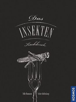 Das Insekten-Kochbuch
