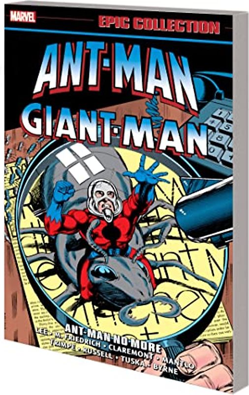 Ant-Man/Giant-Man Epic Collection: Ant-Man No More