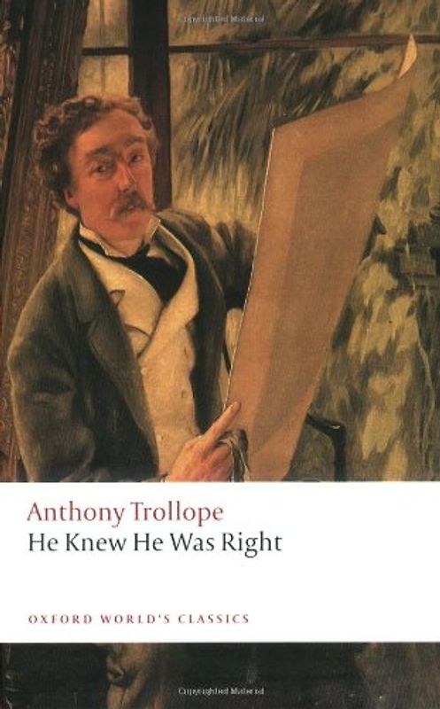 He Knew He Was Right (Oxford World's Classics)