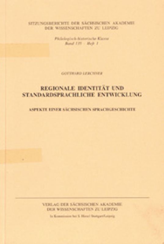 Regionale Identität und standardsprachliche Entwicklung