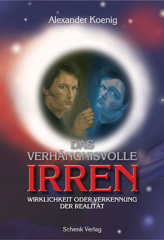 Das verhängnisvolle Irren