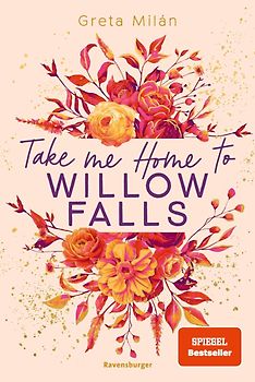 Willow-Falls-Reihe, Band 1 - Take Me Home to Willow Falls
