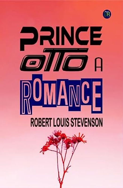 Prince Otto, a Romance