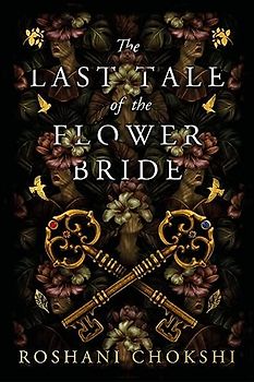 The Last Tale of the Flower Bride: The #1 Sunday Times Bestseller