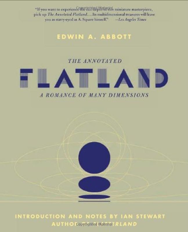 The Annotated Flatland: A Romance of Many Dimensions - Edwin Abbott Abbott