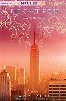 Die Once More: A Die For Me Novella