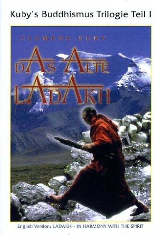 Kuby's Buddhismus Trilogie Teil 1 - Das alte Ladakh DVD