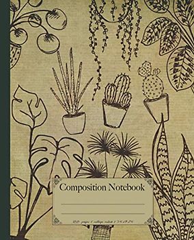 Composition Notebook: Beautiful houseplants lined notebook. Watercolor botanical themed notebooks . Plant notebook gift for indoor plants and nature lover.