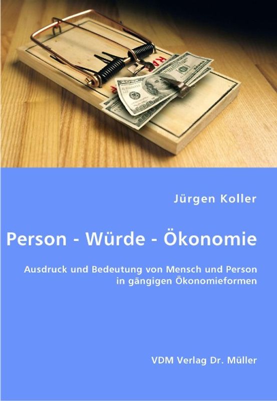 Person - Würde - Ökonomie