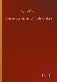 Massenpsychologie Und Ich-Analyse