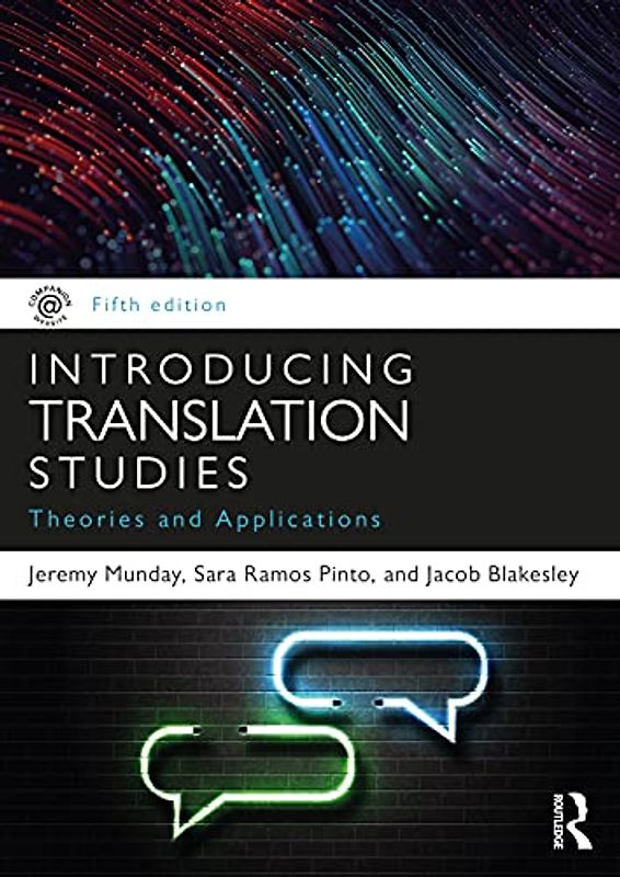 Introducing Translation Studies: Theories and Applications