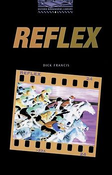 Oxford Bookworms Library / 9. Schuljahr, Stufe 2 - Reflex